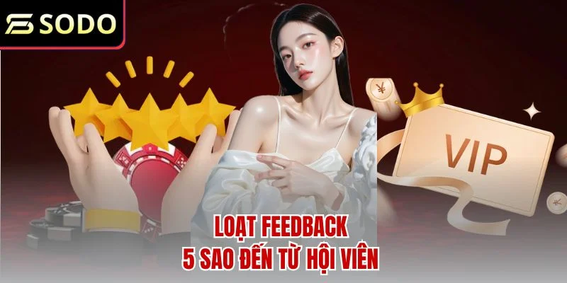 79sodo | Link Website 79sodo.com Mới Nhất 79K 45 Loạt feedback 5 sao đến từ hội viên